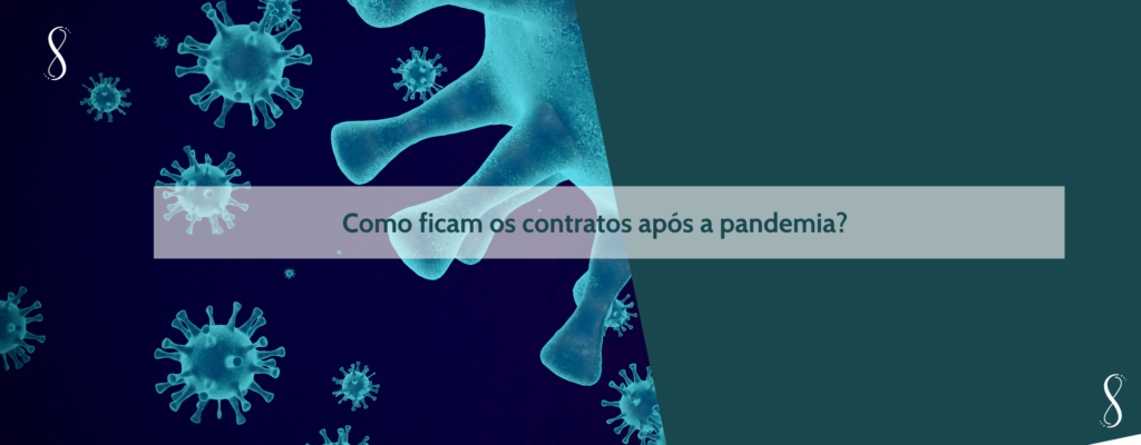 Como Ficam Os Contratos Após A Pandemia? - Themis Soluções Jurídicas