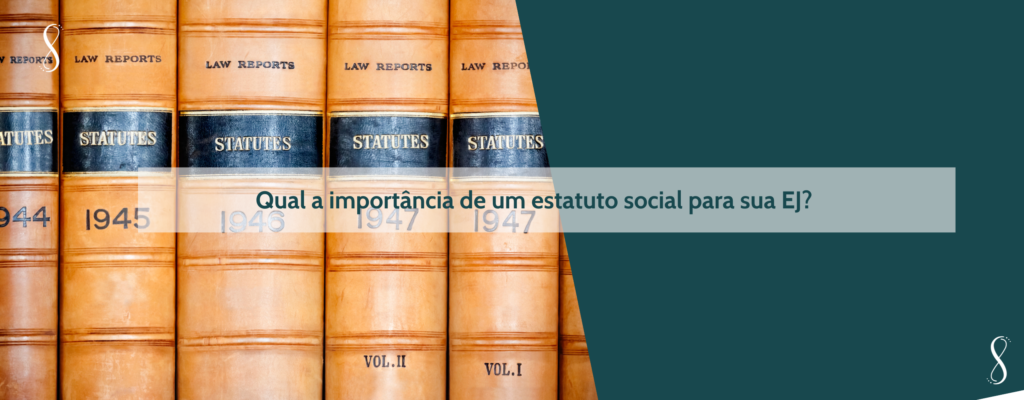 Qual-a-importancia-de-um-estatuto-social-para-sua-EJ