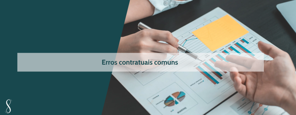 Erros contratuais comunsque podem afetar seu negócio.